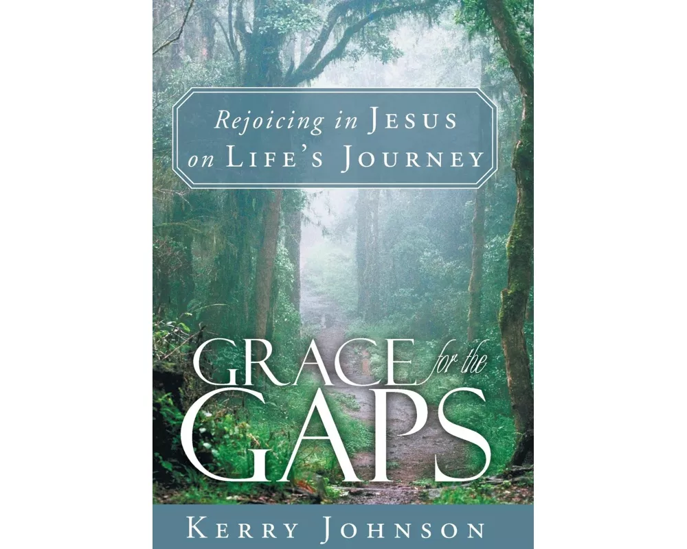 Grace for the Gaps