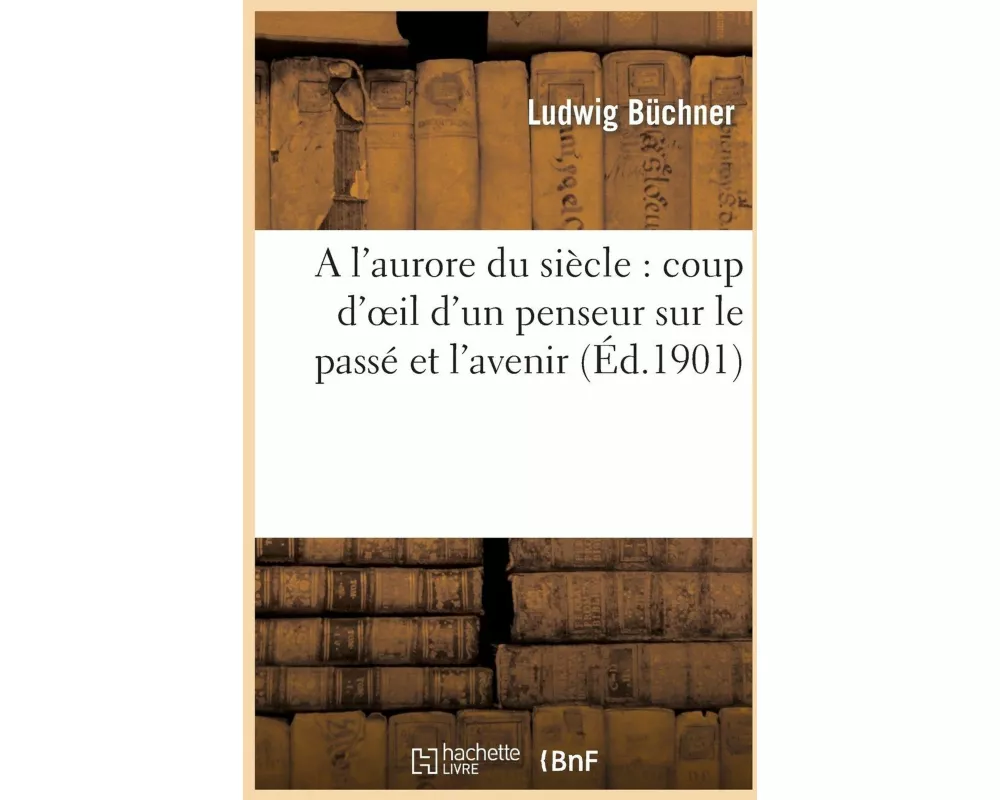 A l'aurore du siècle