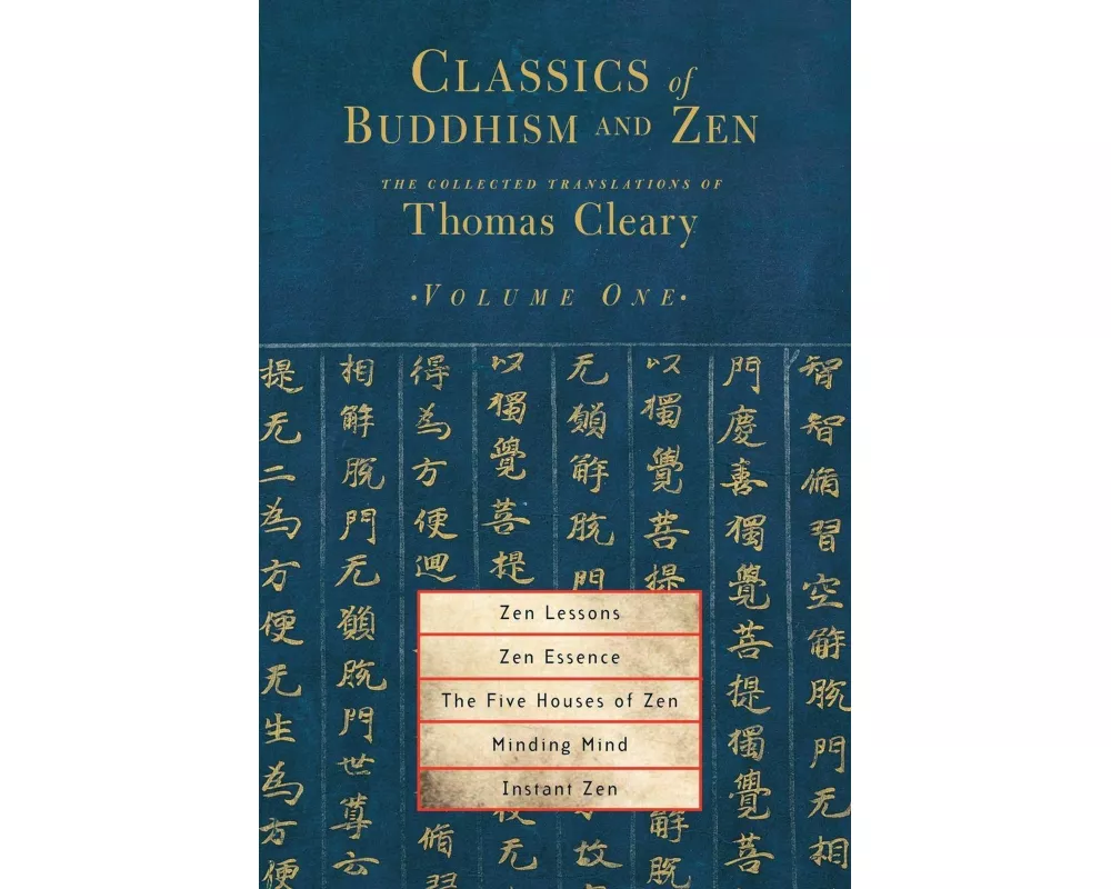 Classics of Buddhism and Zen, Volume One