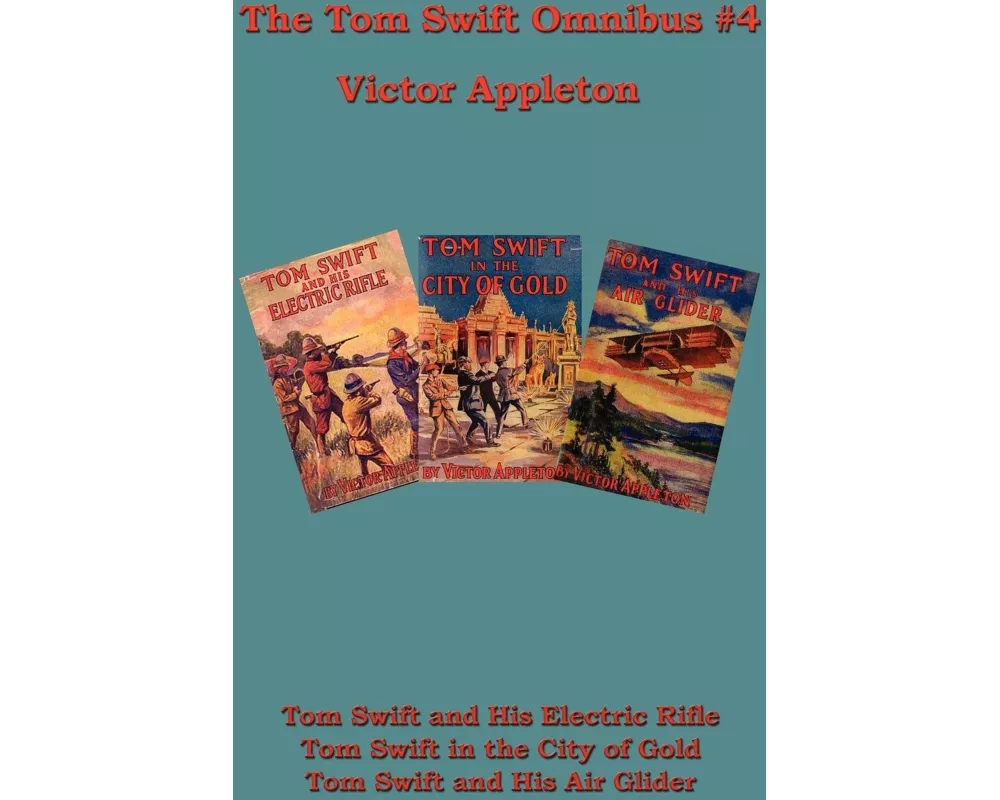 Tom Swift Omnibus #4 - A Positronic Book