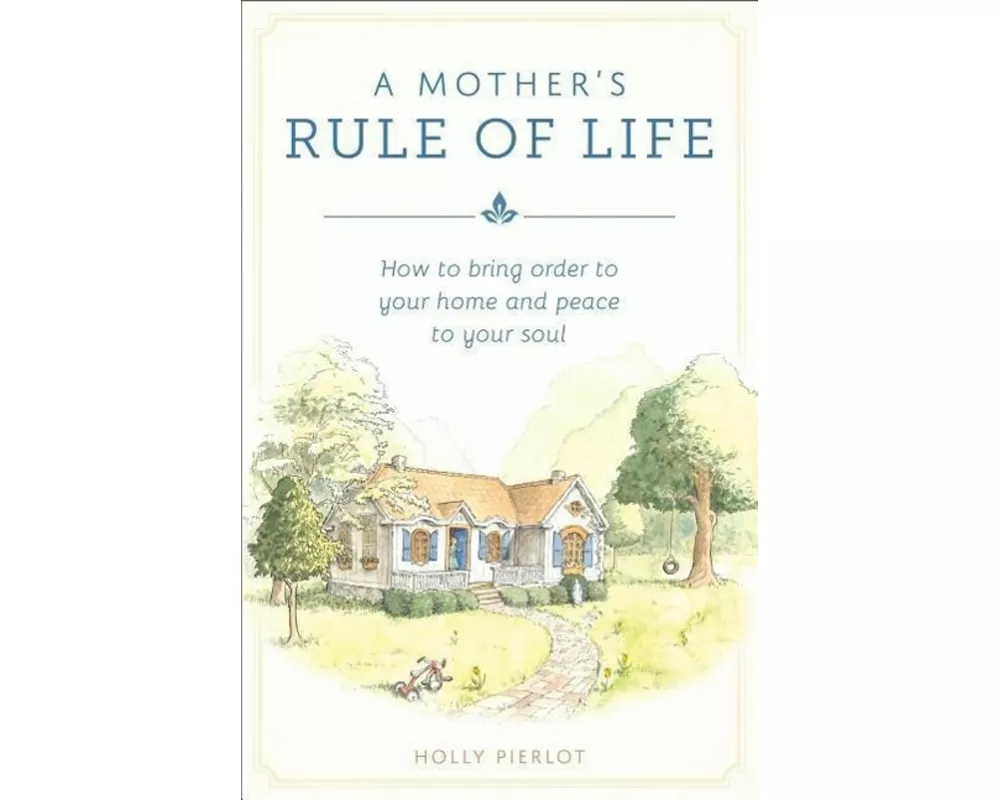 A Mother's Rule of Life