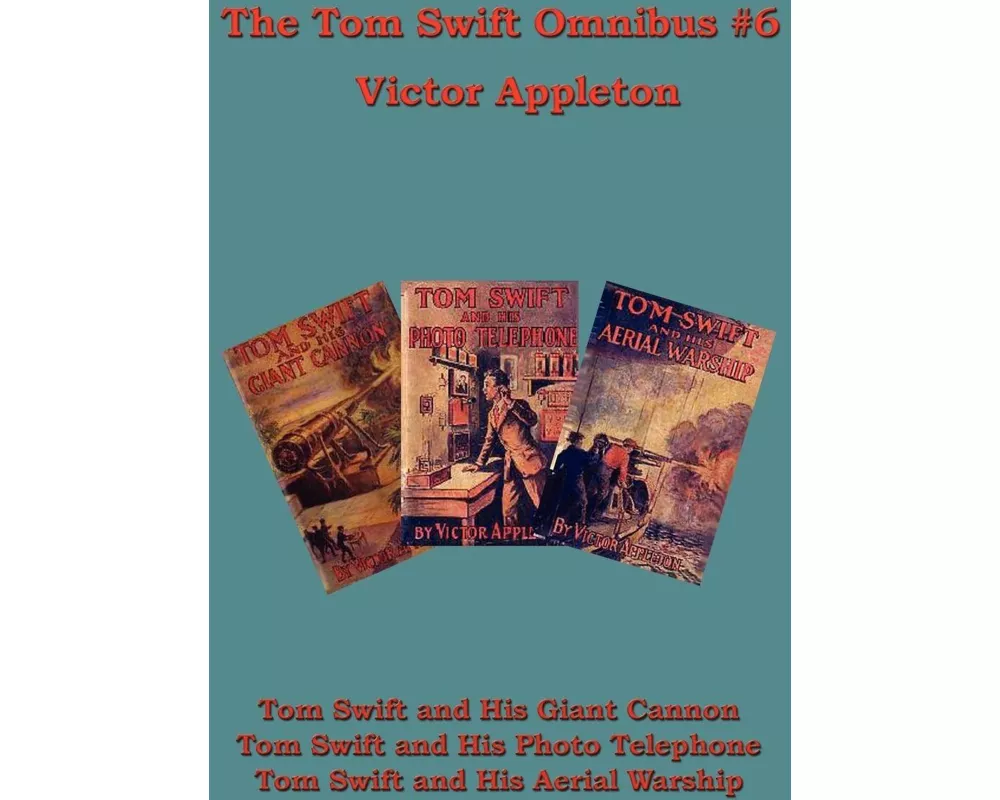 The Tom Swift Omnibus #6 - A Positronic Book