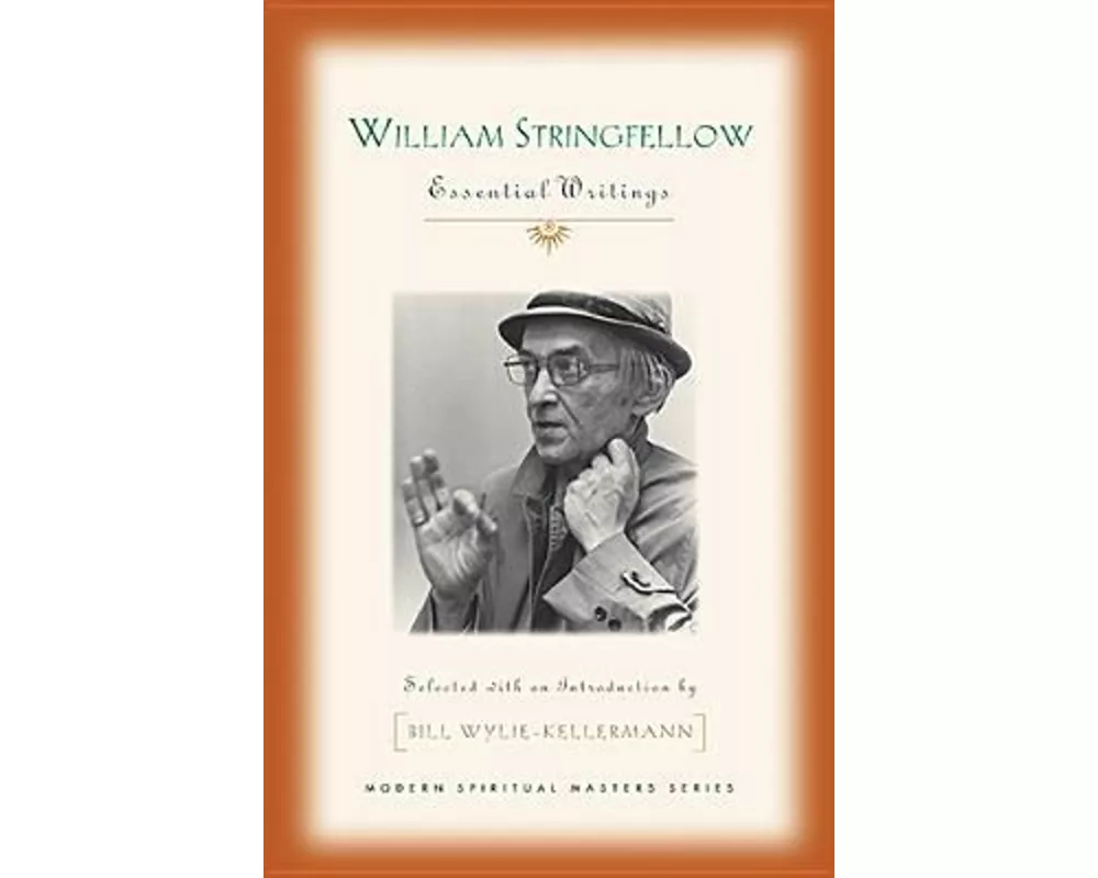 William Stringfellow: Essential Writings