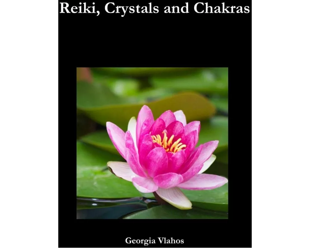 Reiki, Crystals and Chakras
