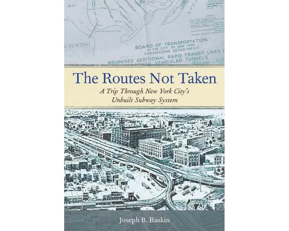 The Routes Not Taken