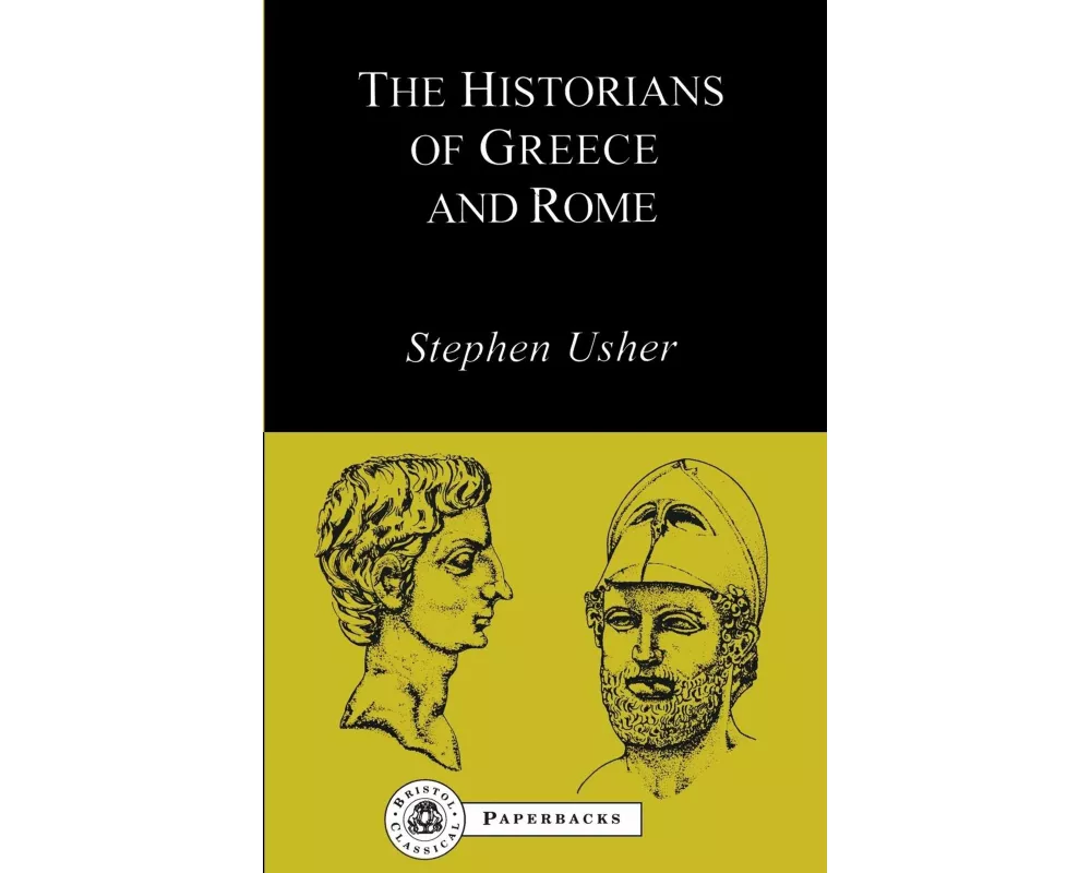 The Historians of Greece and Rome