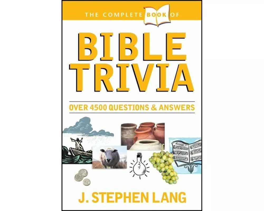 The Complete Book of Bible Trivia