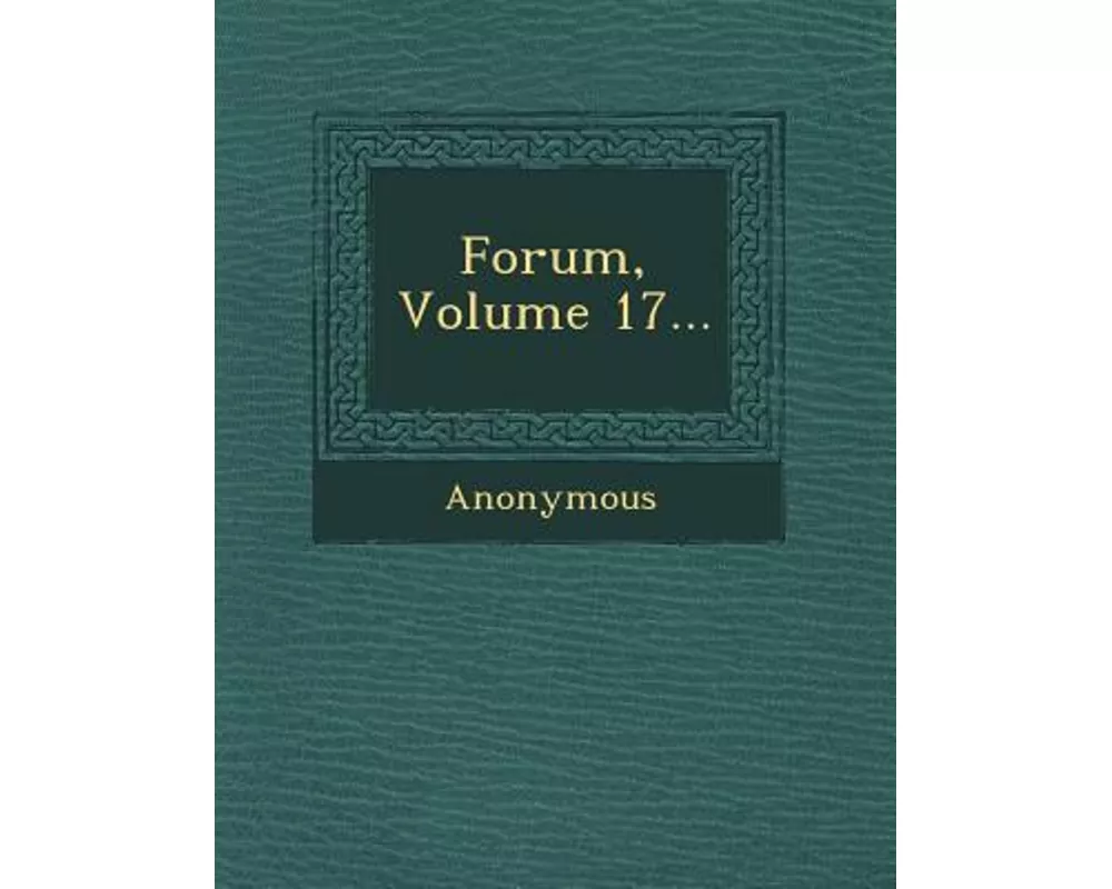 Forum, Volume 17