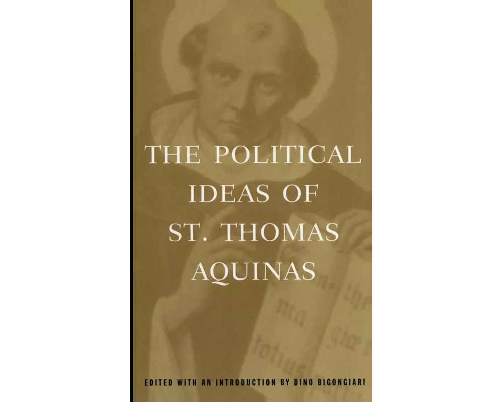 The Political Ideas of St. Thomas Aquinas