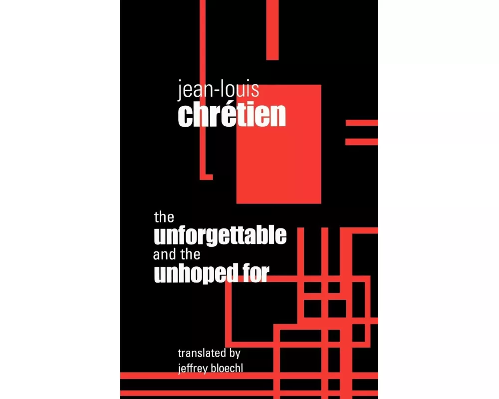Unforgettable and the Unhoped for
