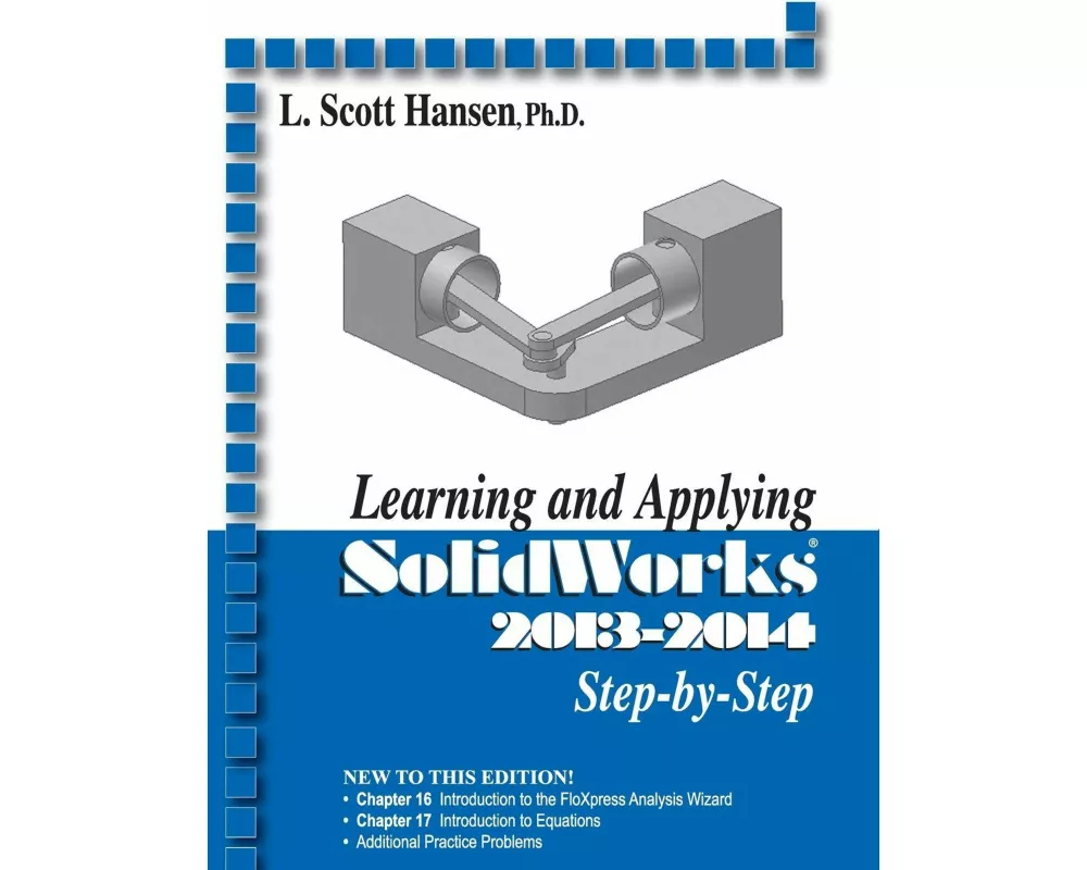 Learning and Applying SolidWorks 2013-2014