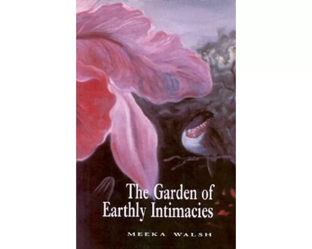 The Garden of Earthly Intimacies