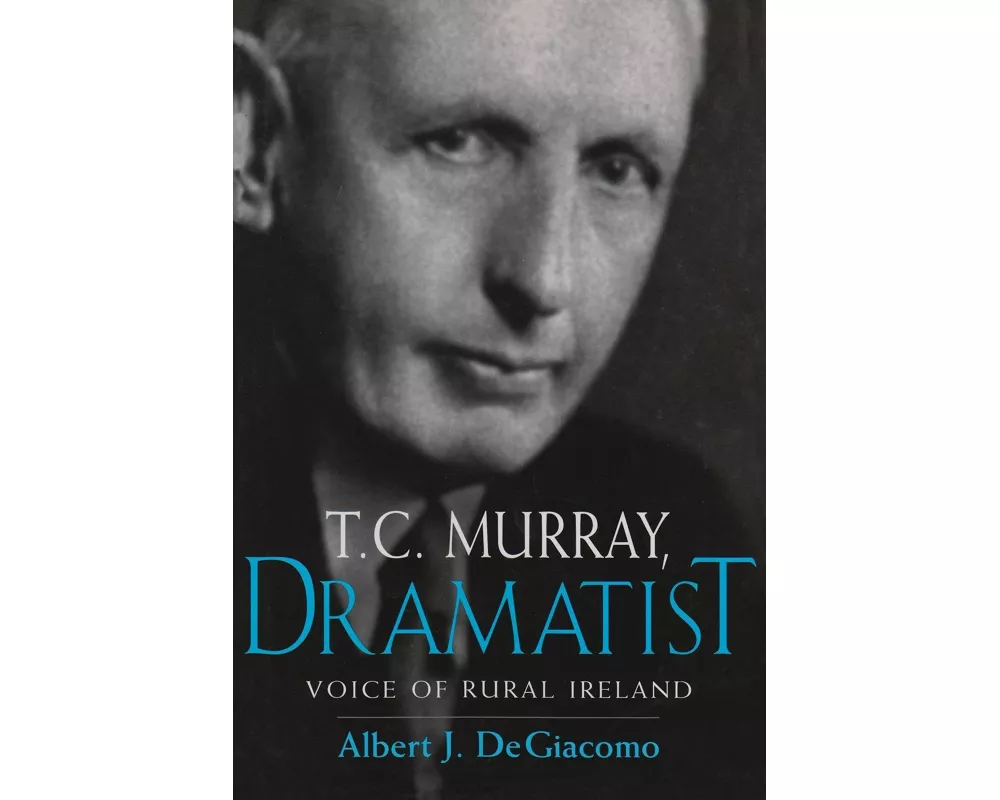 T.C. Murray, Dramatist