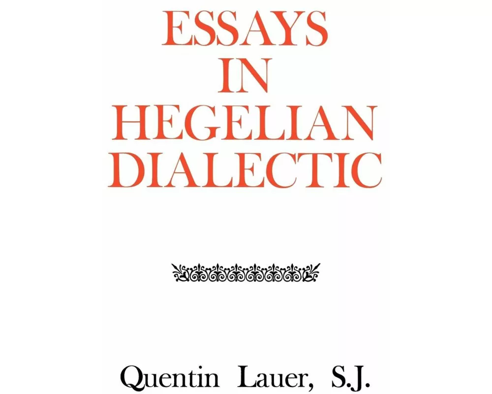 Essays in Hegelian Dialectic