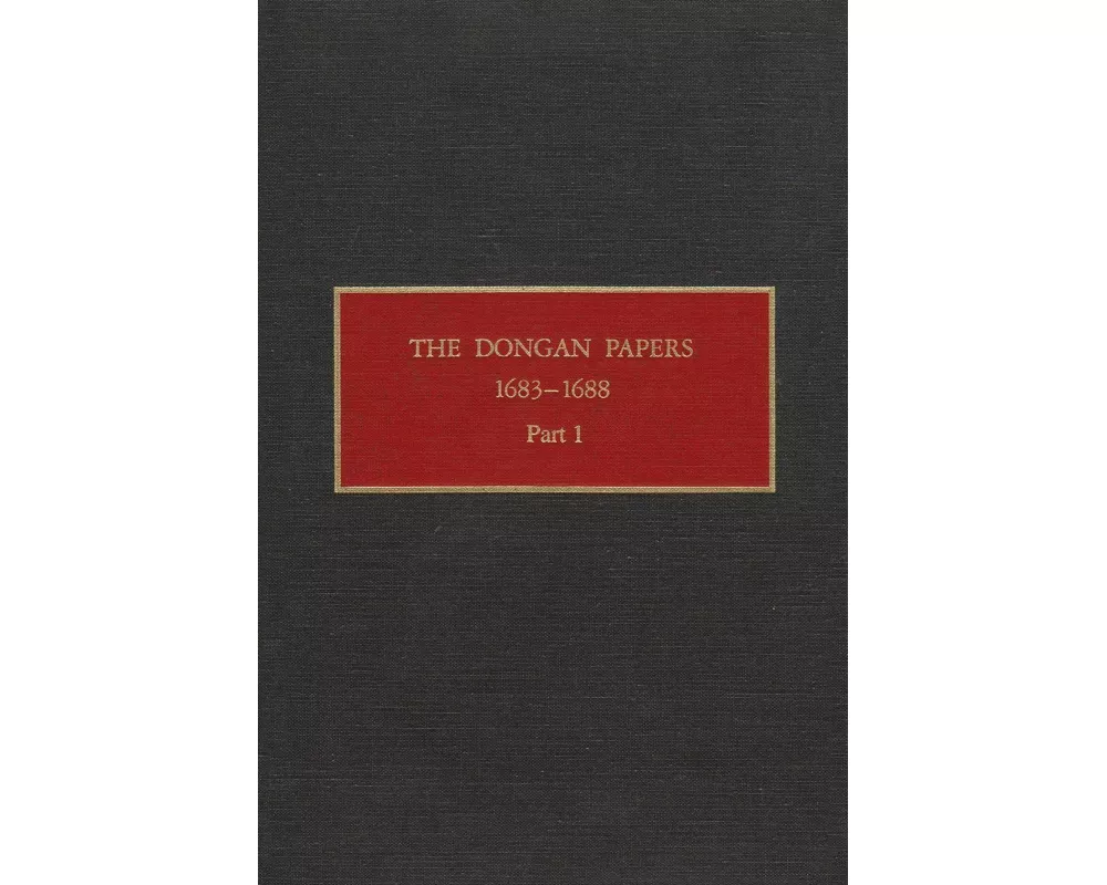 The Dongan Papers, 1683-1688, Part I