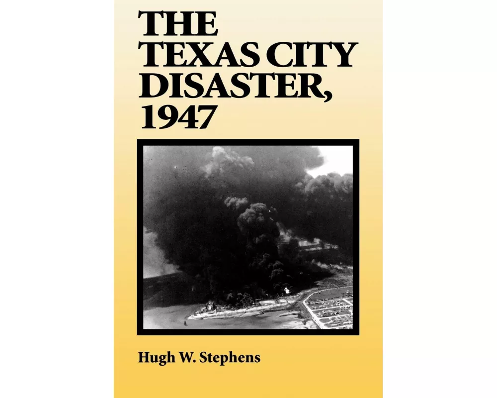 The Texas City Disaster, 1947