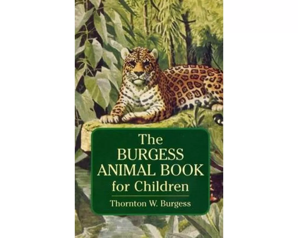 The Burgess Animal Book for Children