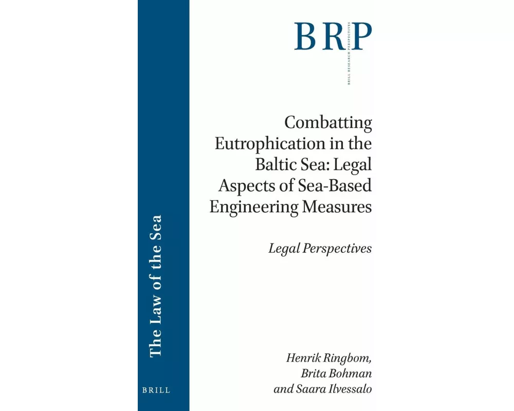 Combatting Eutrophication in the Baltic Sea: Legal Aspects of Sea-Based Engineering Measures