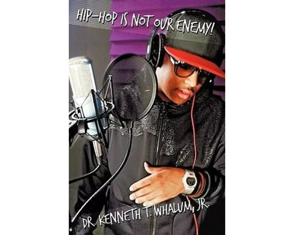 Hip Hop Is Not Our Enemy