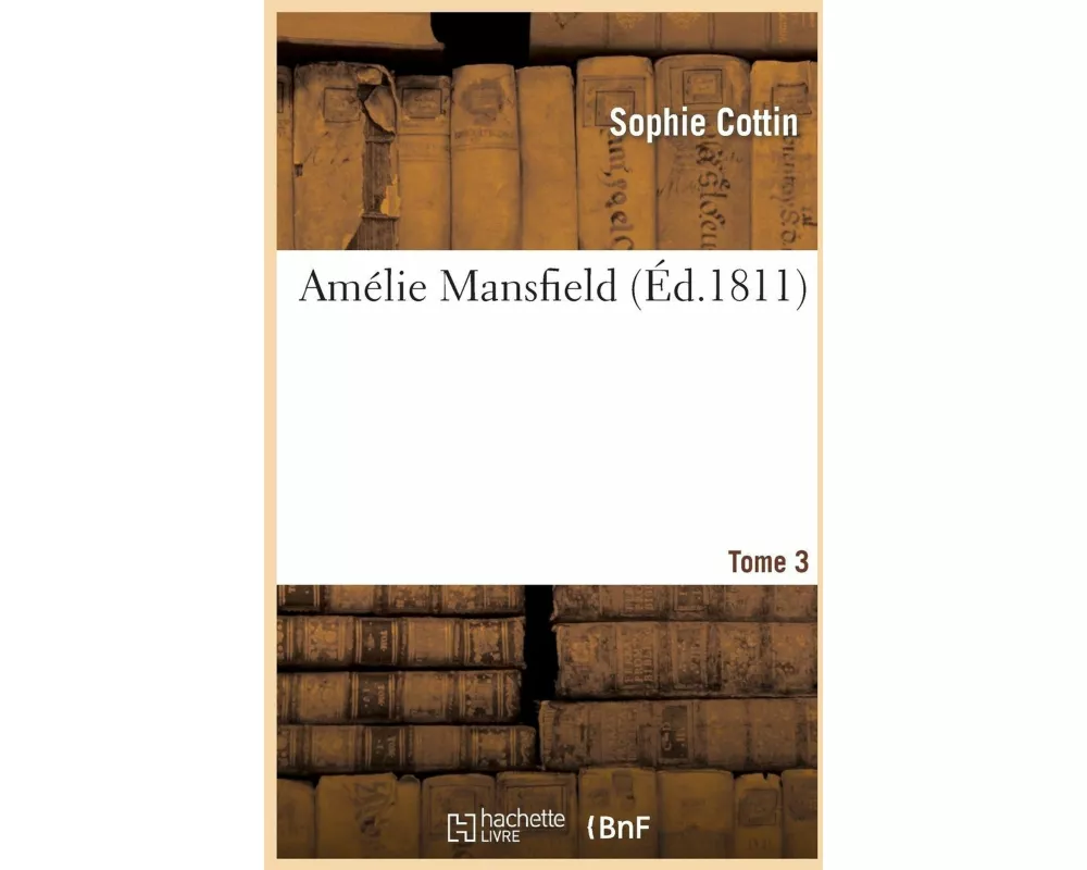 Amélie Mansfield. Tome 3