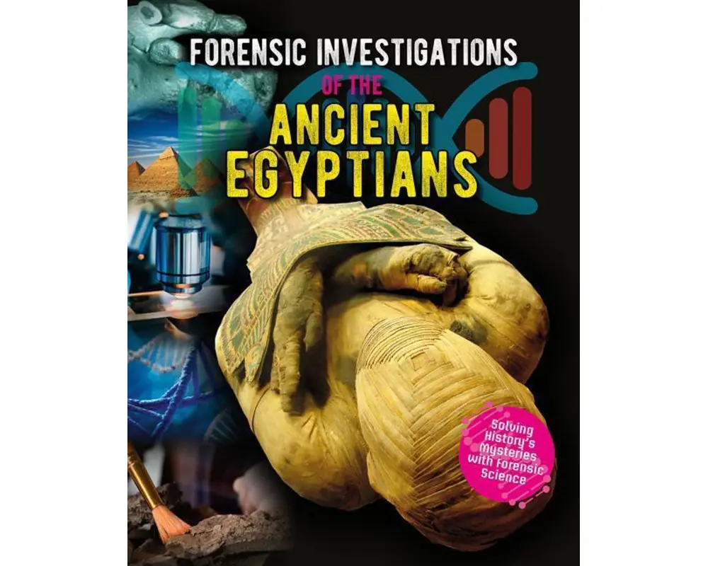 Forensic Investigations of the Ancient Egyptians
