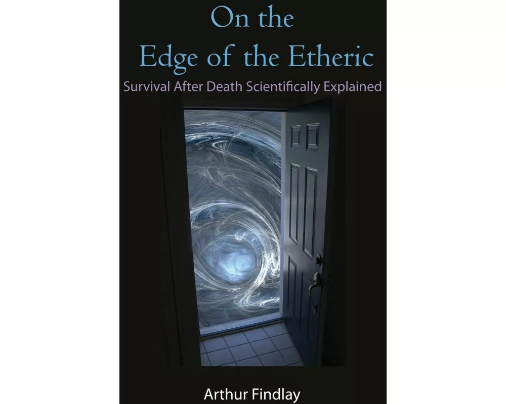 On the Edge of the Etheric