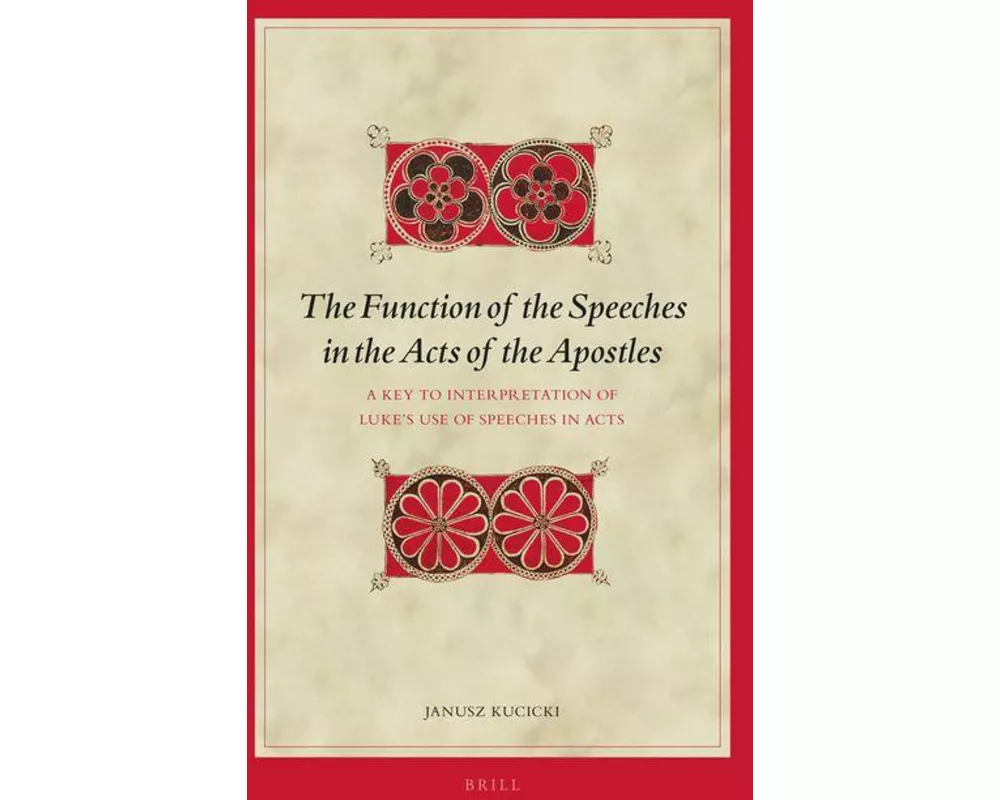 The Function of the Speeches in the Acts of the Apostles