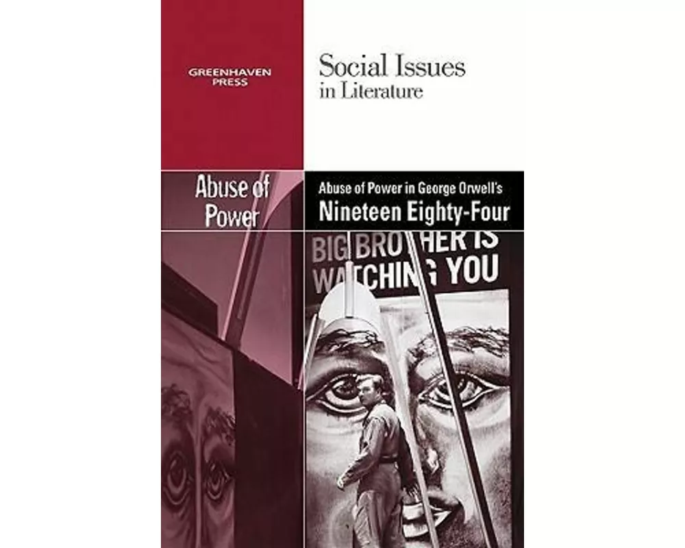 The Abuse of Power in George Orwell's Nineteen Eighty-Four