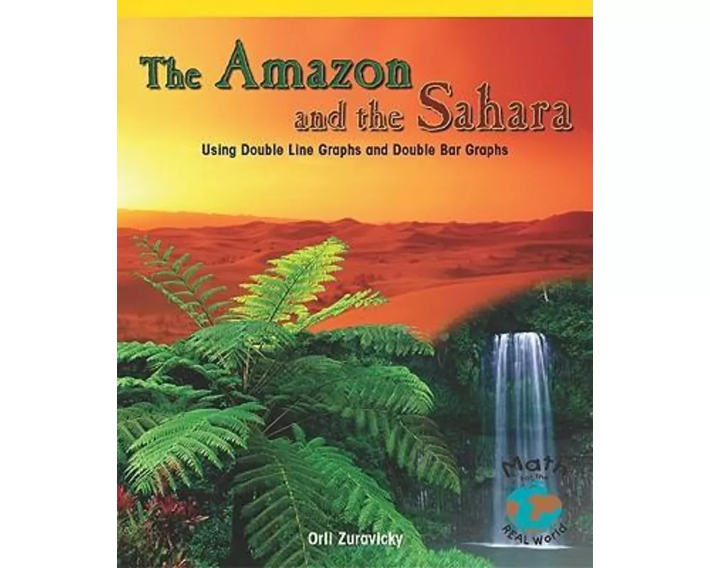 The Amazon and the Sahara