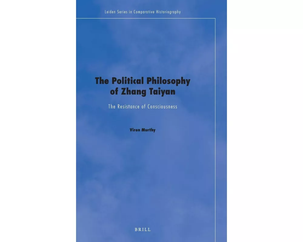 The Political Philosophy of Zhang Taiyan