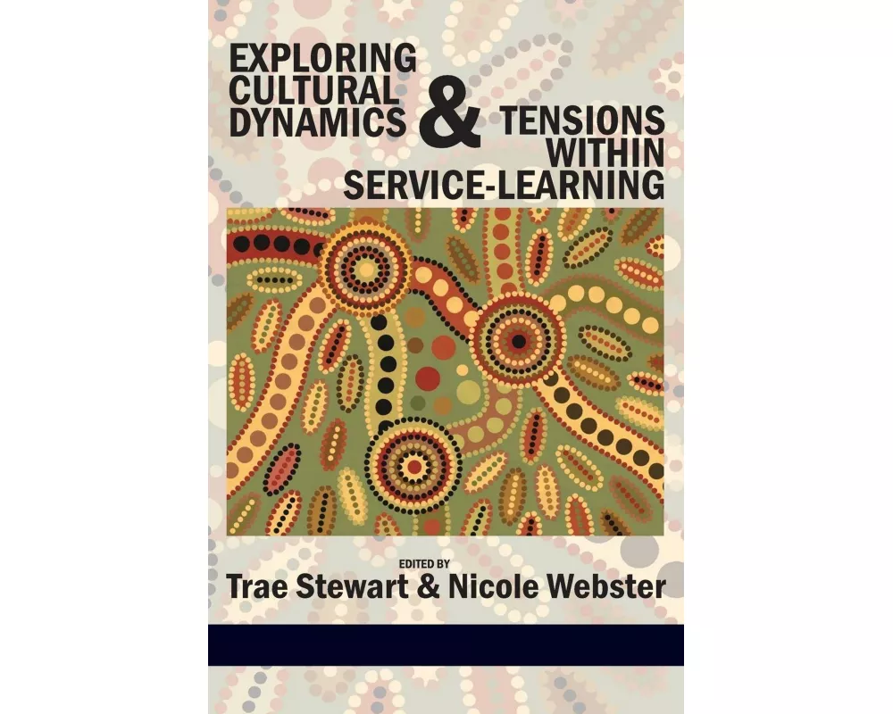 Exploring Cultural Dynamics and Tensions Within Service-Learning