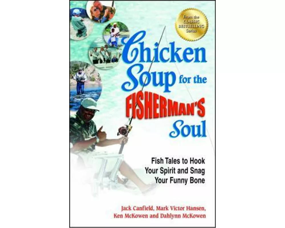 Chicken Soup for the Fisherman's Soul