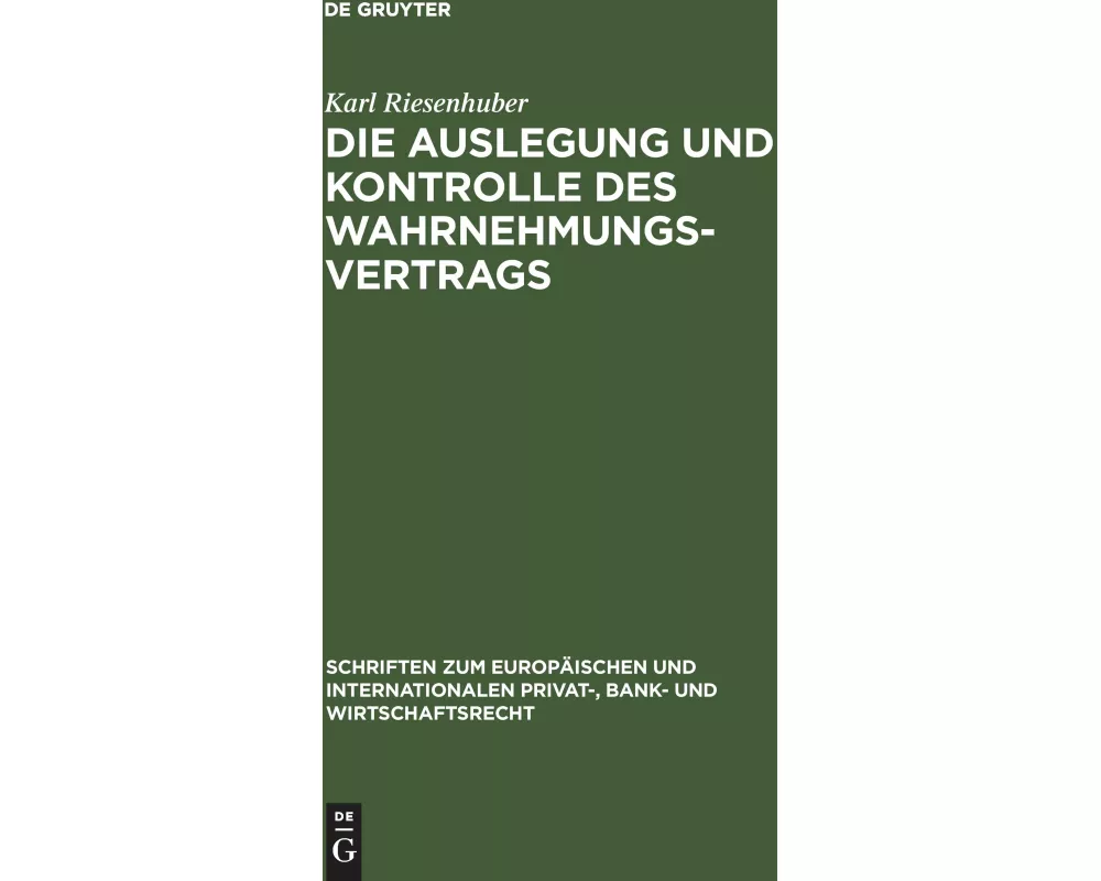 Die Auslegung und Kontrolle des Wahrnehmungsvertrags