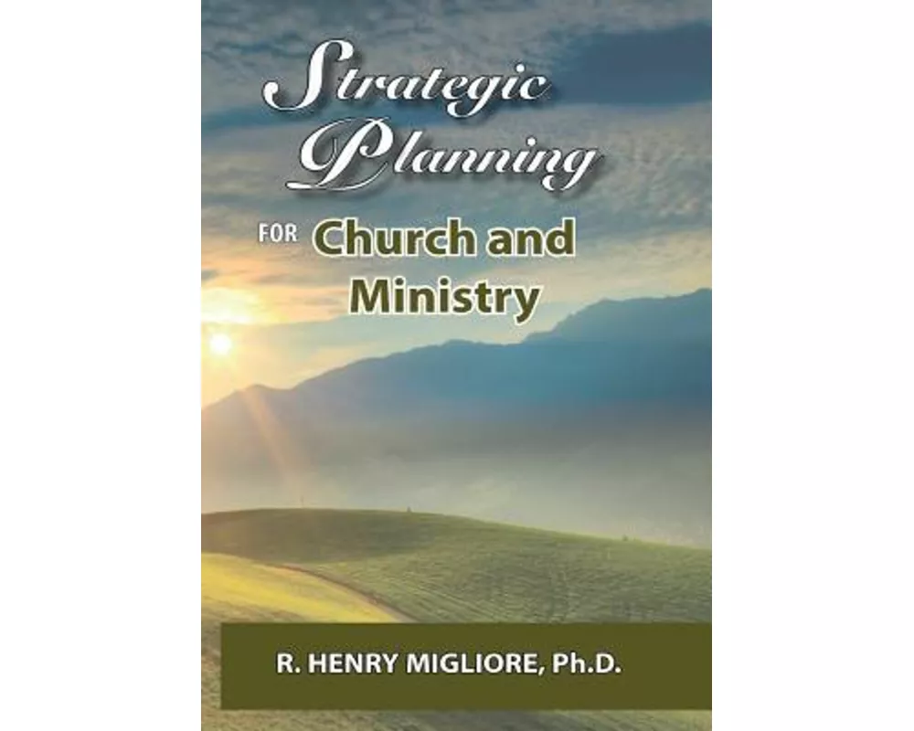 Strategic Planning for Church and Ministry