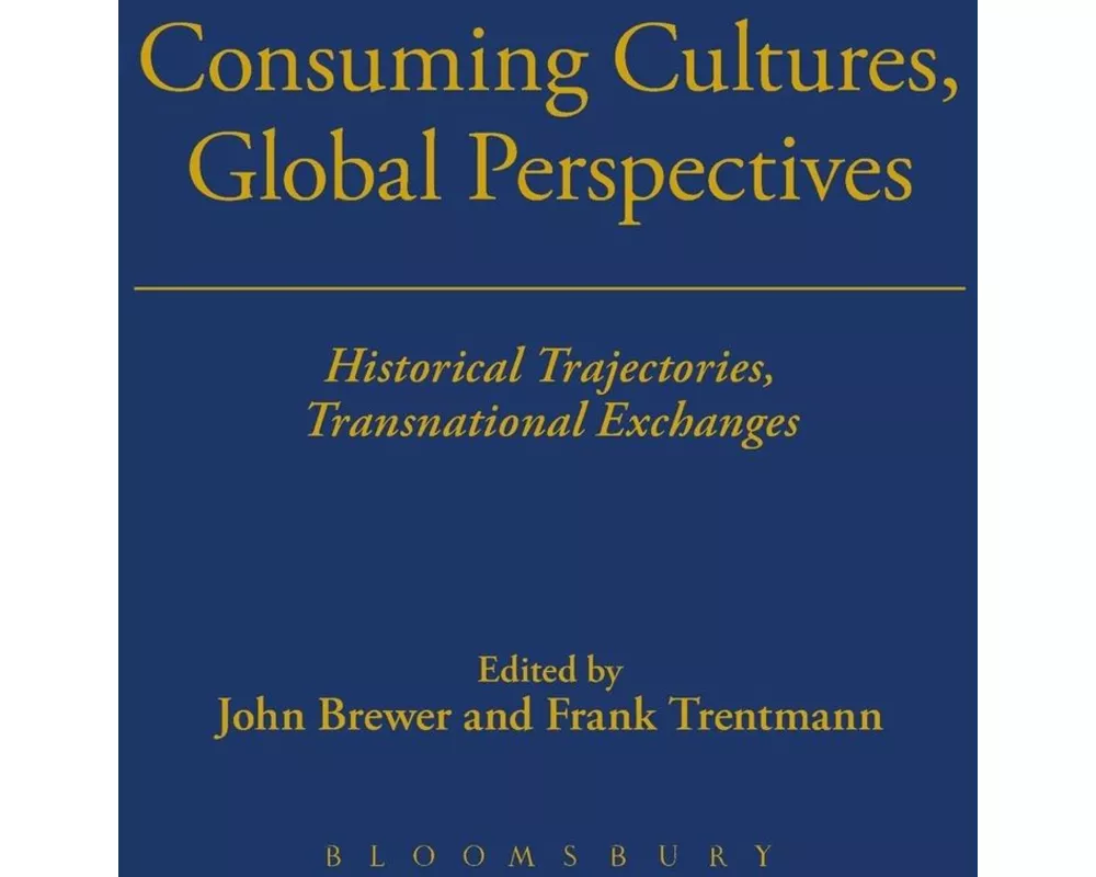 Consuming Cultures, Global Perspectives