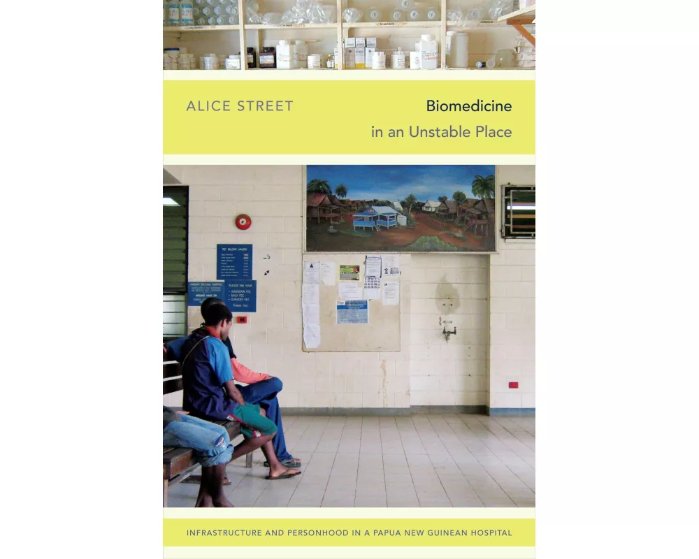 Biomedicine in an Unstable Place