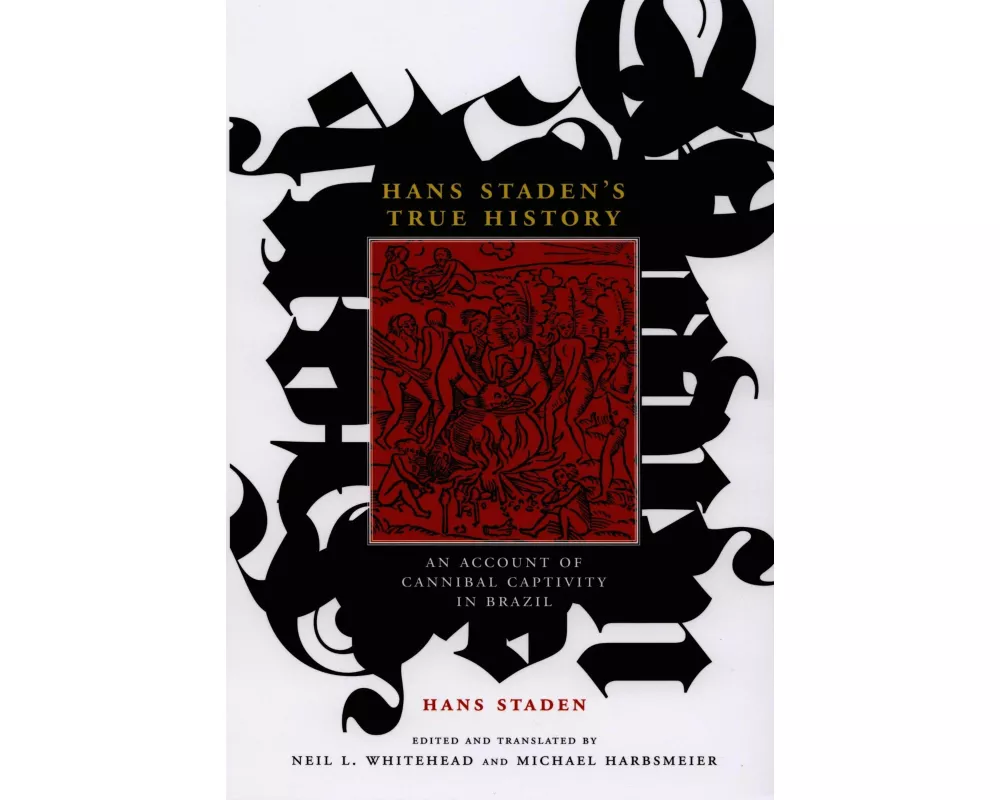 Hans Staden's True History