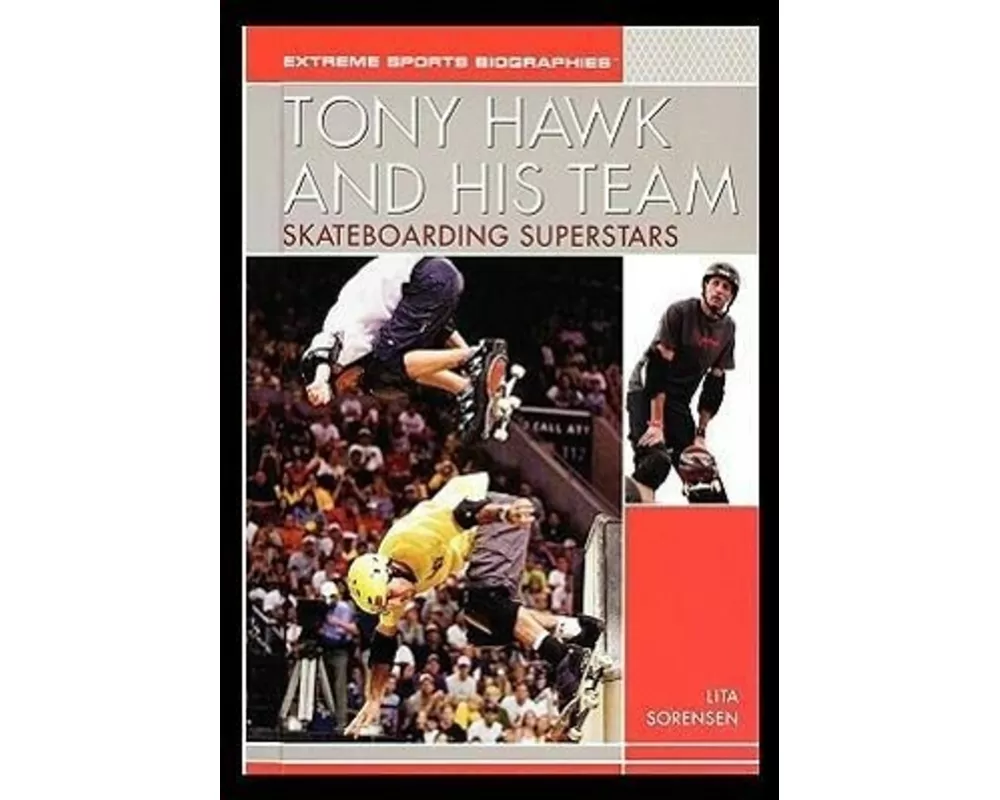 Tony Hawk and His Team: Skateboarding Superstars