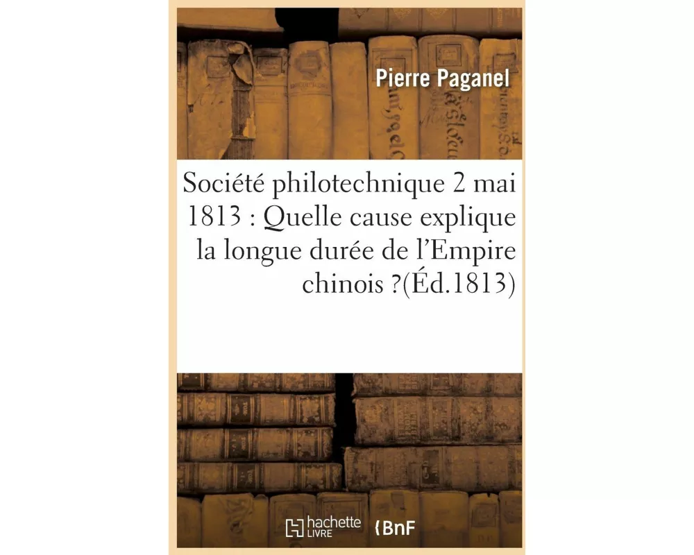 Par Quelle Cause Doit-On Expliquer La Longue Durée de l'Empire Chinois ?