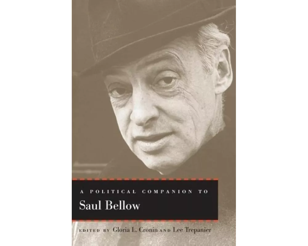 A Political Companion to Saul Bellow