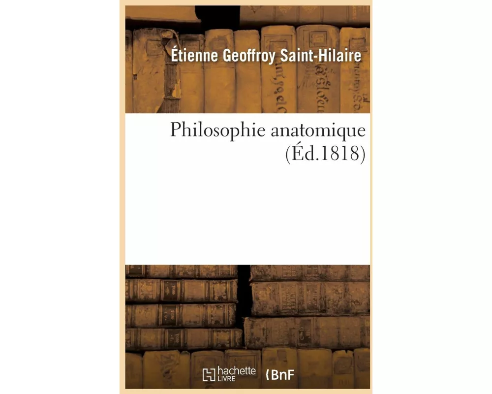 Philosophie Anatomique