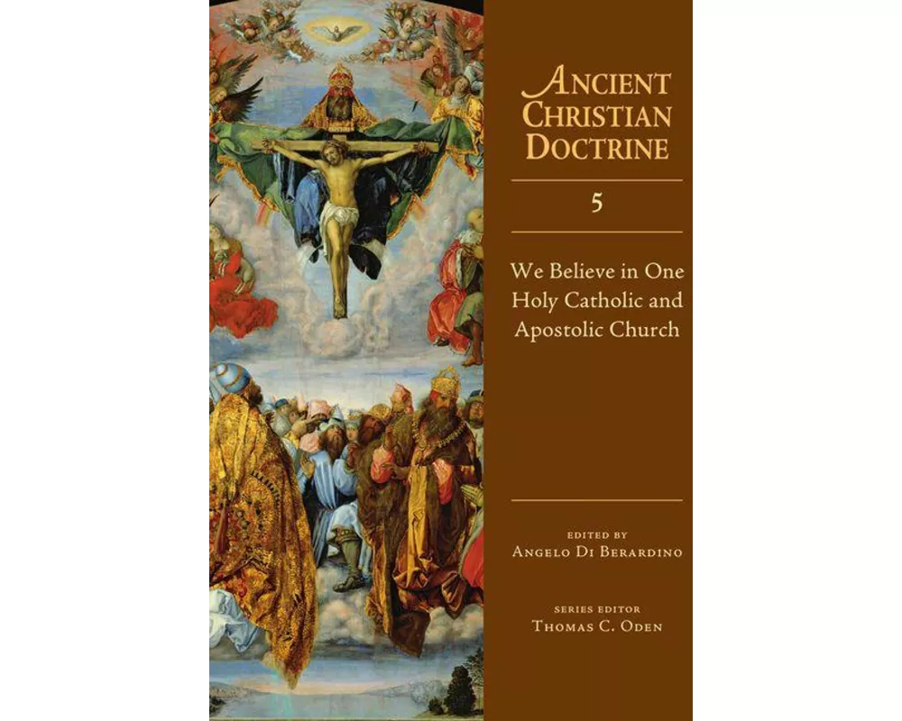 We Believe in One Holy Catholic and Apostolic Church