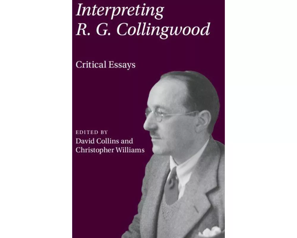 Interpreting R. G. Collingwood