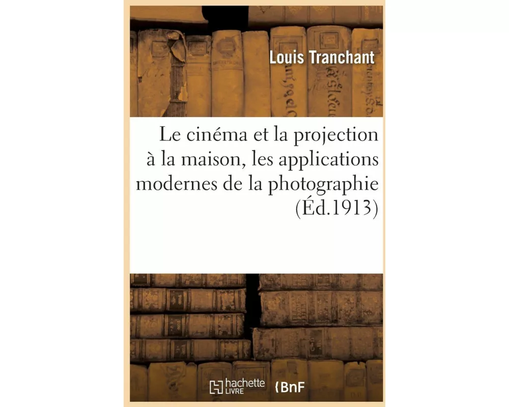 Le Cinéma Et La Projection À La Maison, Les Applications Modernes de la Photographie