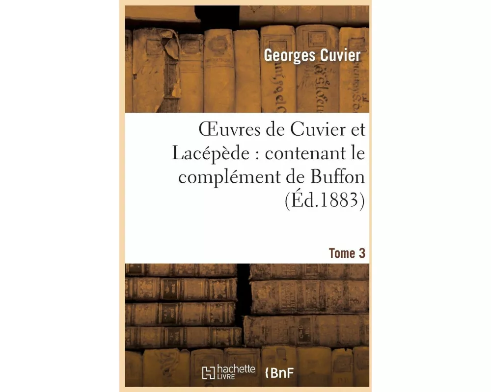 Oeuvres de Cuvier Et Lacépède.Tome 3