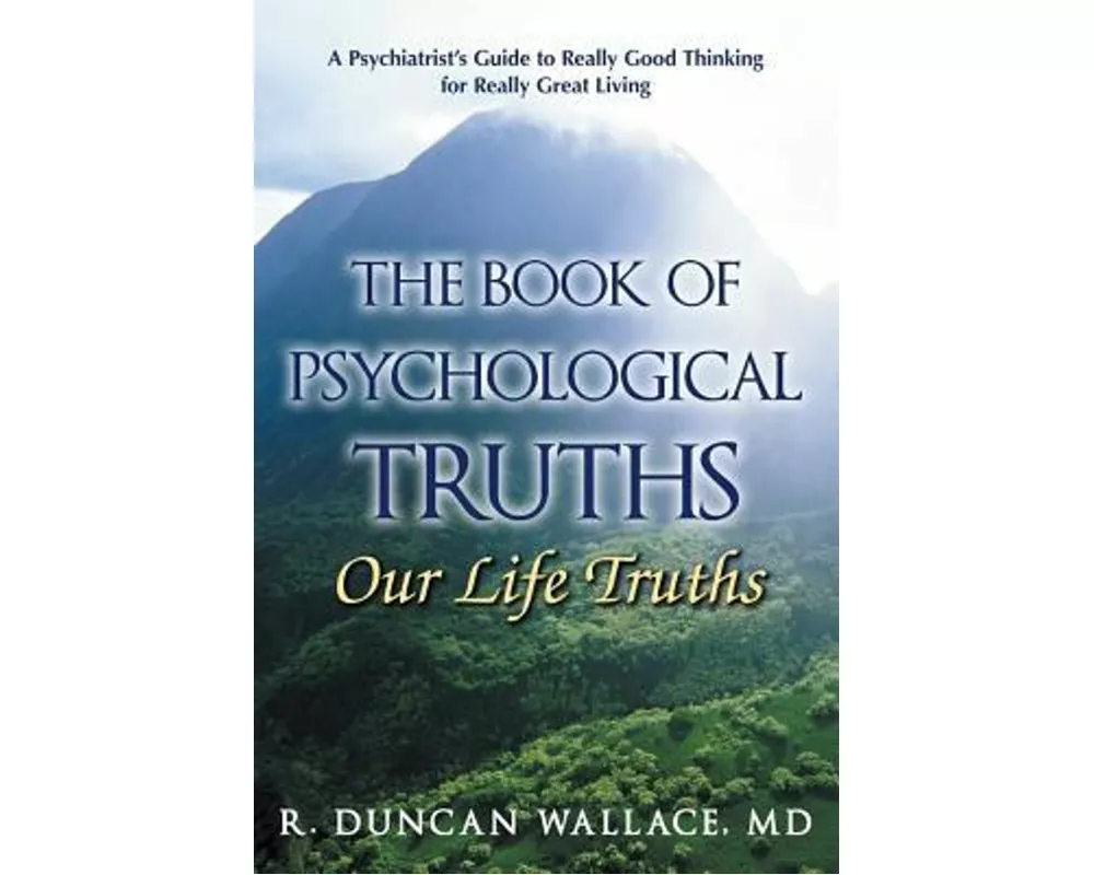 The Book of Psychological Truths: Our Life Truths