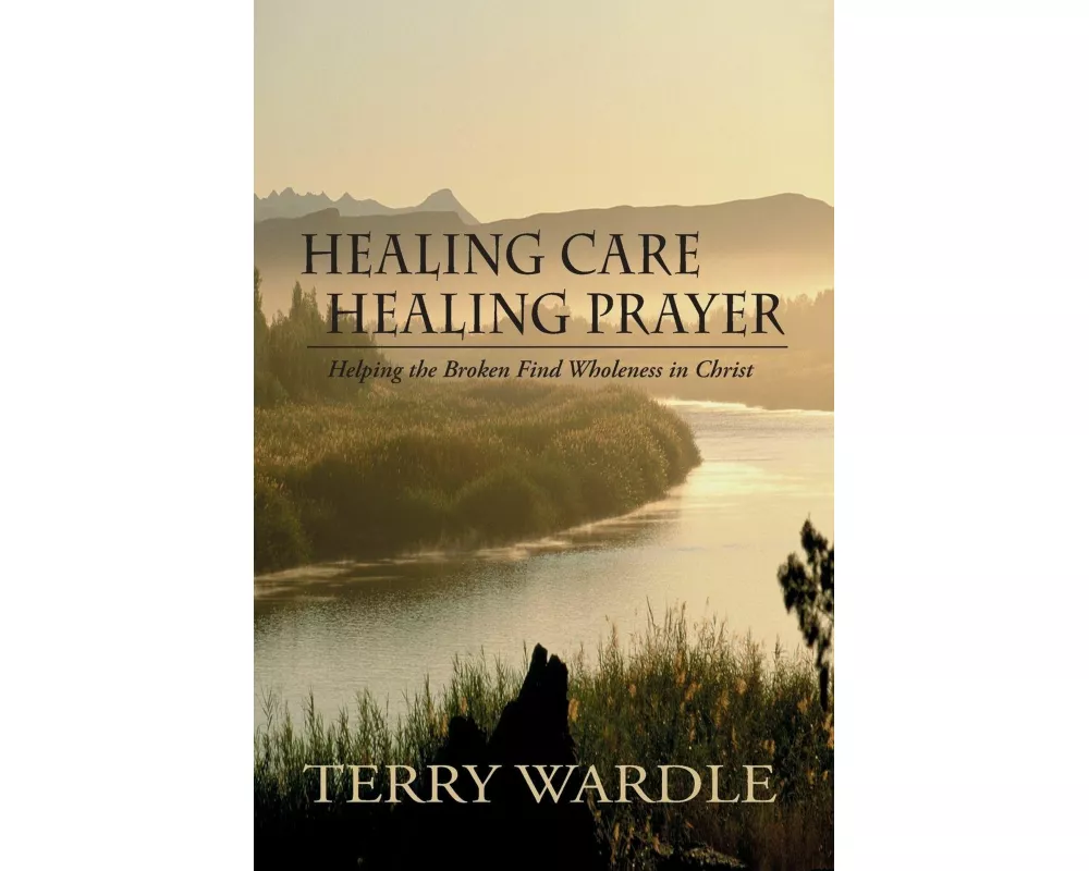 Healing Care, Healing Prayer