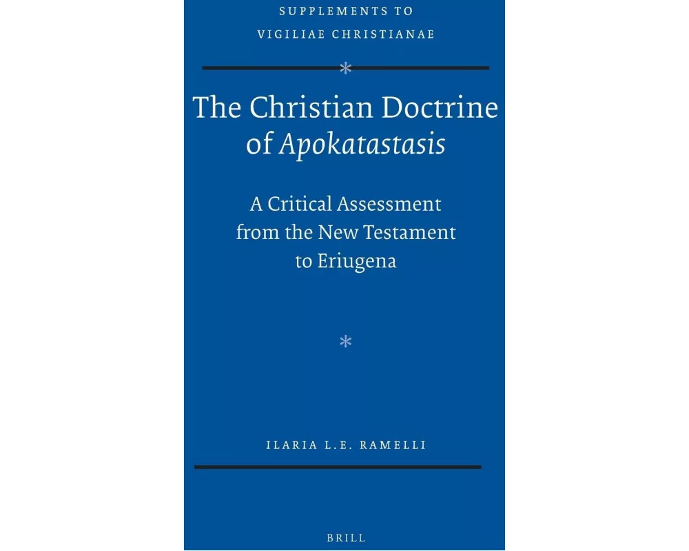 The Christian Doctrine of <i>Apokatastasis</i>