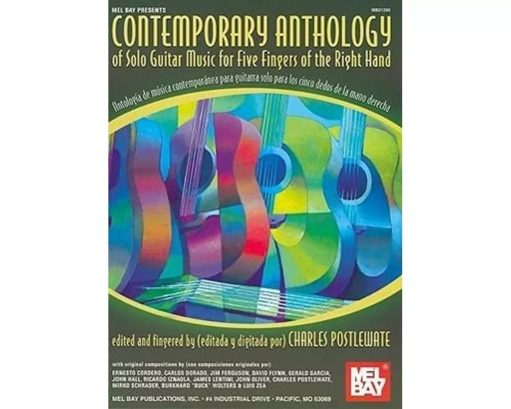 Contemporary Anthology of Solo Guitar Music for Five Fingers of the Right Hand/Antologia de Musica Contemporanea Para Guitarra Solo Para Los Cinco Ded