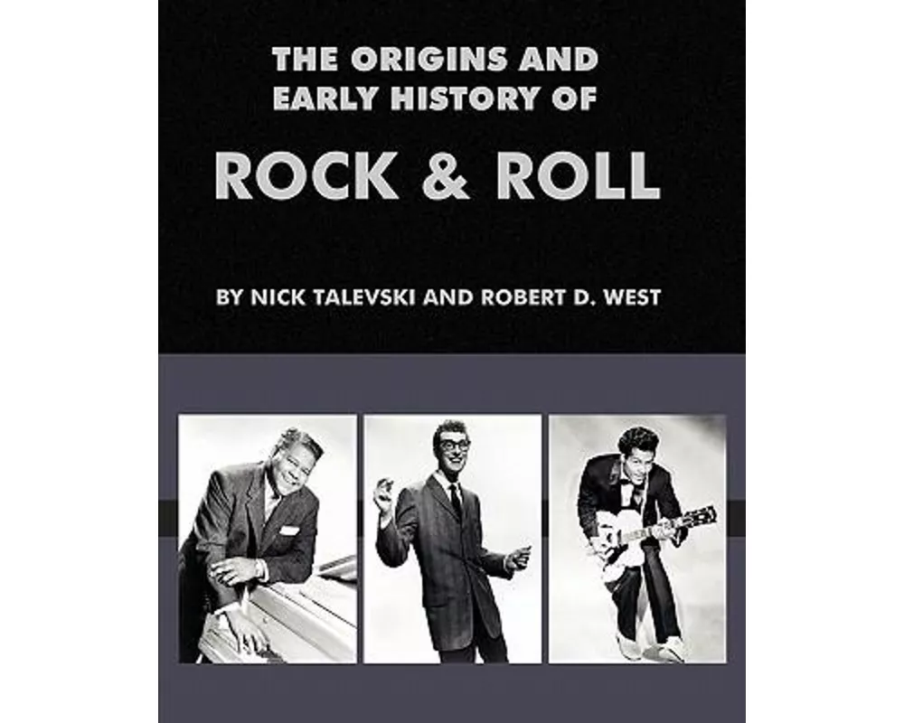 The Origins and Early History of Rock & Roll